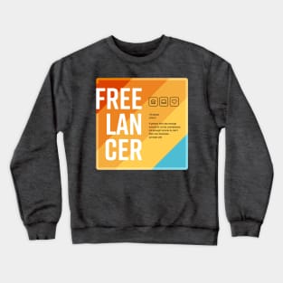 Freelancer – What does it actually mean (Color Edition) Crewneck Sweatshirt